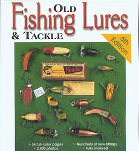 Old Fishing Lures & Tackle Identification & Value Guide