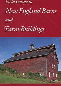 Field Guide To New England Barns
