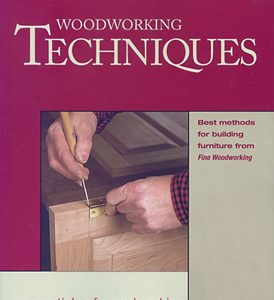 Woodworking Techniques: Essentials of Woodworking