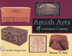 Amish Arts Of Lancaster County