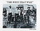 "The West That Was"