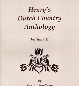 Henry's Dutch Country Anthology
