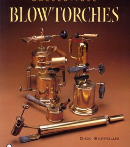 Collectible Blowtorches