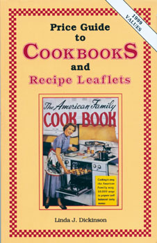 Price Guide To Cookbooks and Recipe Leaflets