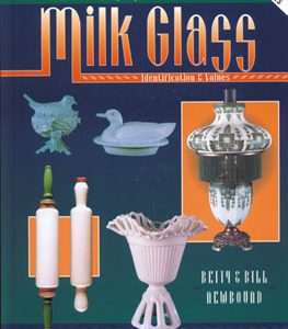 Collector's Encyclopedia of Milk Glass Identification and Values