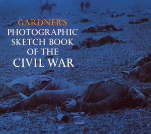 Photographic Sketch Book Of The Civil War