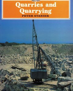 Quarries and Quarrying