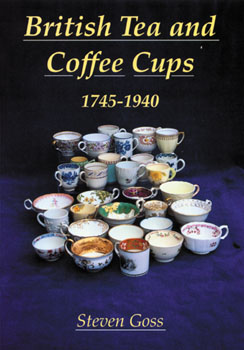 British Tea and Coffee Cups 1745 - 1940