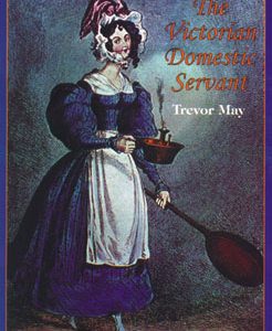 The Victorian Domestic Servant