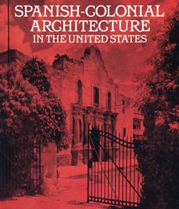 Spanish Colonial Architecture in the United States