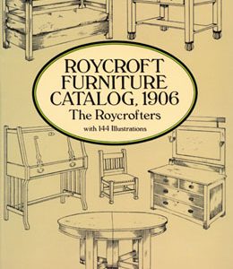 Roycroft Furniture Catalog, 1906 With 144 Illustrations