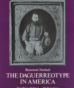 The Daguerreotype In America, Third Revised Edition