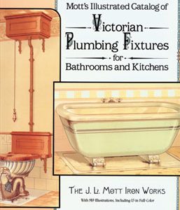 Mott's Illustrated Catalog of Victorian Plumbing Fixtures
