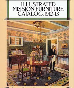 Illustrated Mission Furniture Catalog. 1912-13