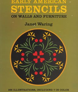 Early American Stencils on Walls and Furniture