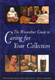Caring For Your Collection