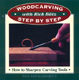 Woodcarving Step By Step