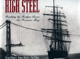 High Steel: Building the Bridges Across San Francisco Bay