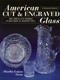 American Cut & Engraved Glass