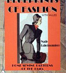Blueprints of Fashion: Home Sewing Patterns of 1940s