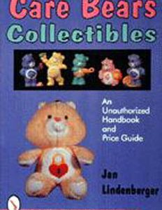 Care Bears? Collectibles: An Unauthorized Handbook & Price Guide