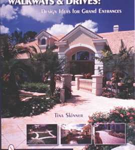 Walkways & Drives: Design Ideas for Making Grand Entrances