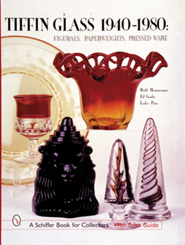 Tiffin Glass 1940-1980: Figurals, Paperweights, Pressed Ware