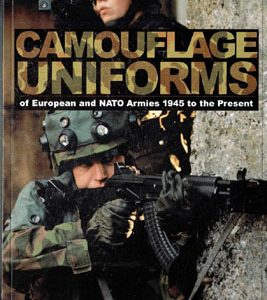 Camouflage Uniforms of European and NATO Armies: 1945 to the Present