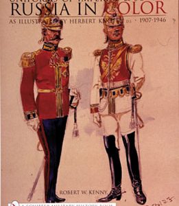 Uniforms of Imperial & Soviet Russia in Color